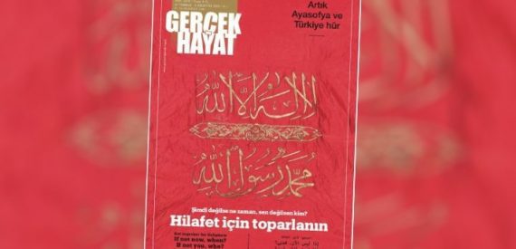 AKP’ye Yakın Dergi: Hilafet için Toparlanın!