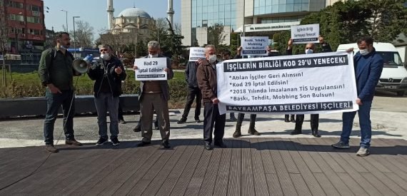 Bayrampaşa Belediyesi İşçileri: KOD 29 Şerefsizliktir!