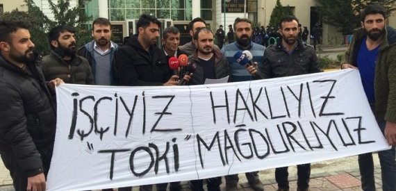 TOKİ İşçileri: Emeğimizin Karşılığını İstiyoruz