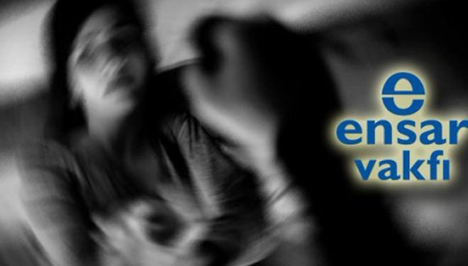 Ensar Vakfı Bu Kez Kadınlara Tecavüzle Gündemde