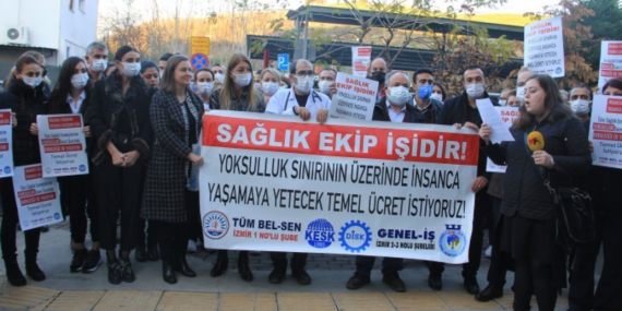 Sağlık Emekçileri: Yoksulluk Sınırının Üstünde İnsanca Yaşayacak Ücret İstiyoruz
