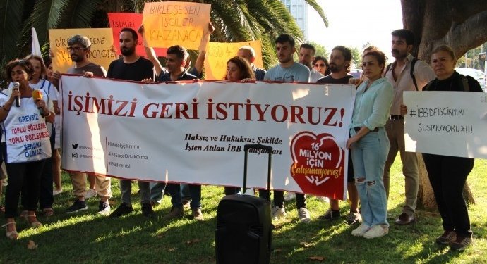 İBB İşçileri: İşimizi Geri İstiyoruz, Mücadeleye Devam Edeceğiz