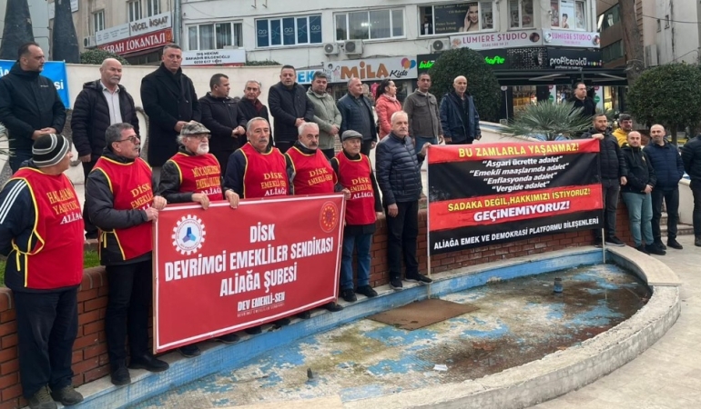 Aliağa’da Asgari Ücret ve Emekli Zamlarına Tepki: “Sadaka Değil, Hakkımızı İstiyoruz”