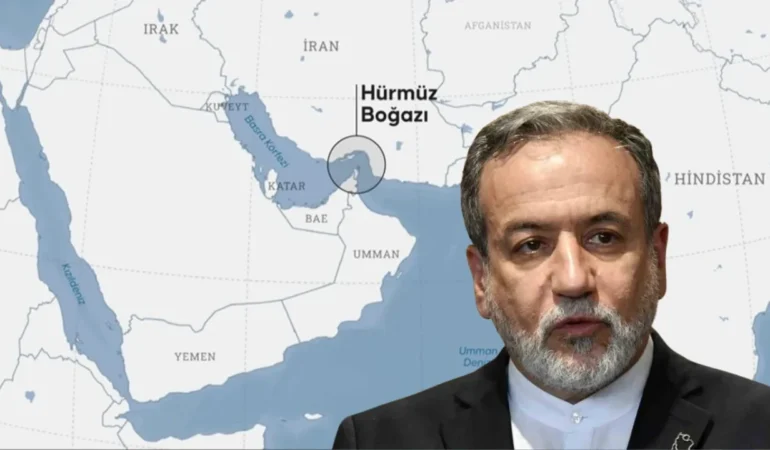 İran Dışişleri Bakanı Arakçi’den Hürmüz Boğazı Açıklaması: ‘Kapatma Niyetimiz Yok!’
