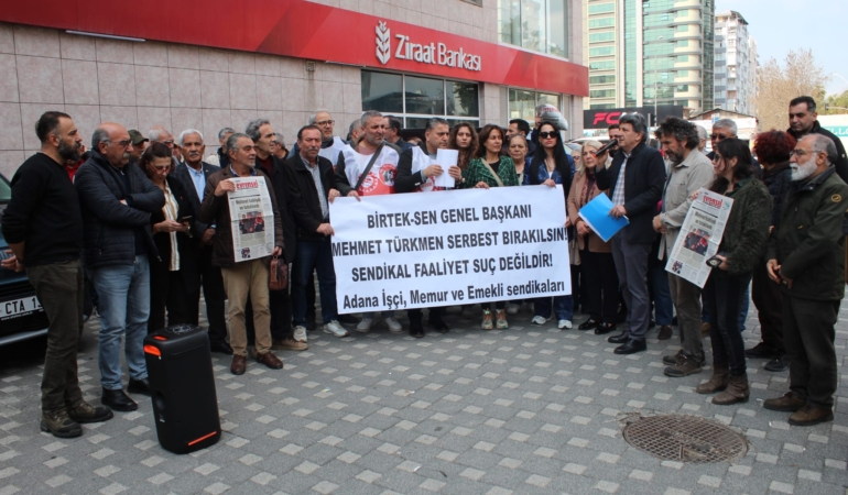 BİRTEK-SEN Genel Başkanı Mehmet Türkmen’in Tutuklanması Adana’da Protesto Edildi
