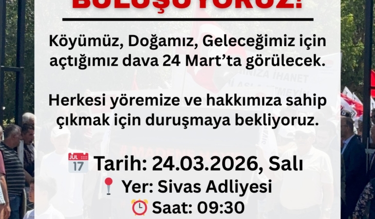 Sivas Zara’da Pomza Madeni Projesine Karşı Dava Duruşmasına ve Köylülerin Mücadelesine Destek Çağrısı