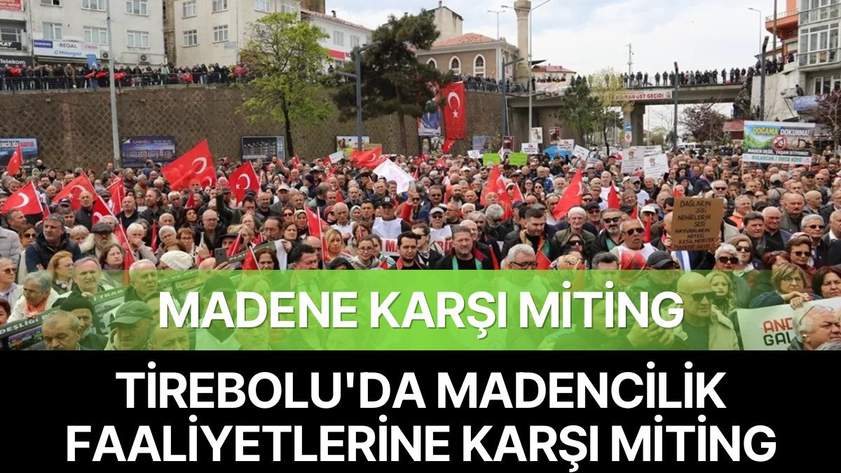 Tirebolu’da Madencilik Faaliyetlerine Karşı Köylü Mitingi