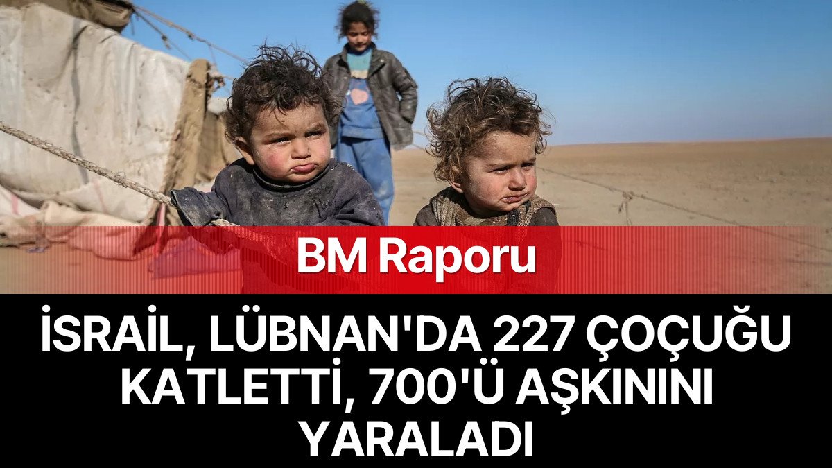BM: Lübnan’daki İsrail Saldırıları 227’den Fazla Çocuğun Ölümüne, 700’den Fazlasının Yaralanmasına Neden Oldu