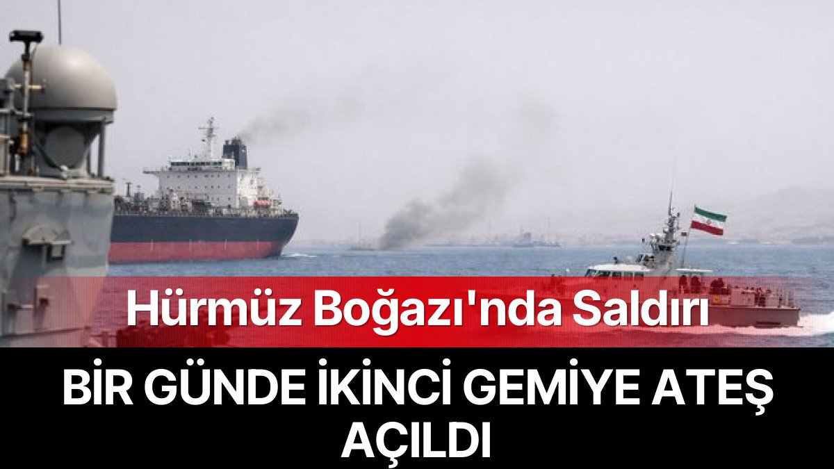 Hürmüz Boğazı’nda Bir Günde İkinci Gemiye Ateş Açıldı!