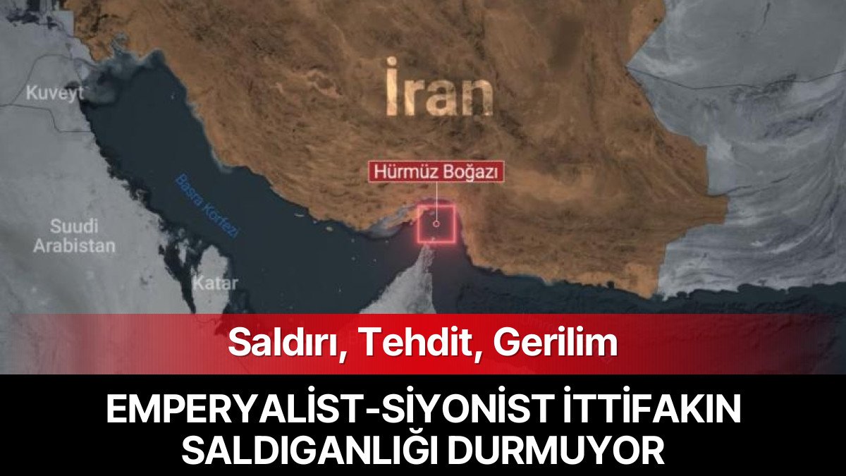 ABD’nin Hürmüz Boğazı’ndaki Saldırganlığı Yeni Bir Gerilimi Tetikledi