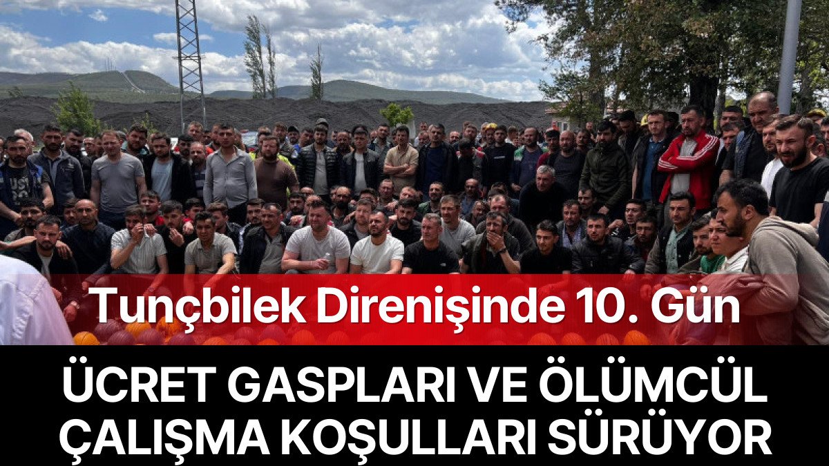 Tunçbilek’te Madenciler Direnişin 10. Gününde: Ücret Gaspları ve Ölümcül Çalışma Koşulları Sürüyor