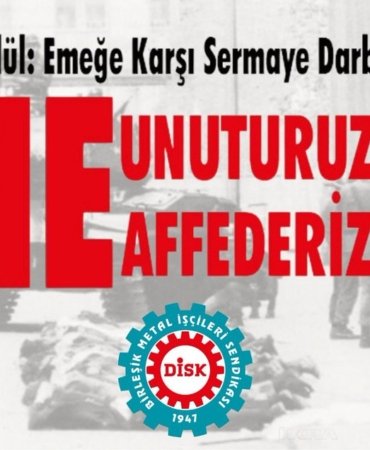 Birleşik Metal-İş’ten 12 Eylül Açıklaması: Ne Unuturuz Ne Affederiz! 3 bmi