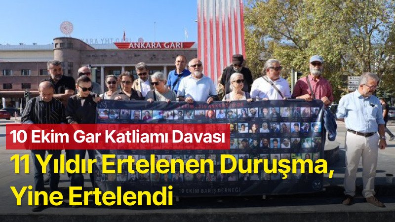 10 Ekim Gar Katliamı Davası 3 Aralık’a Ertelendi