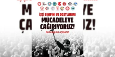 DİSK’e Bağlı 16 Sendikadan Ortak Mücadele Çağrısı: “İşçi Sınıfını ve Dostlarını Mücadeleye Çağırıyoruz” 2 DİSK ÇAĞRI
