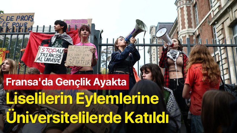 Fransa’da Lise ve Üniversite Öğrencilerinin Eylemleri Büyüyor: “Daha Fazla Kaynak, Eşit Eğitim”