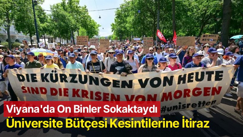Viyana’da On Binlerce Kişi Üniversite Bütçesi Kesintilerine Karşı Sokağa Çıktı